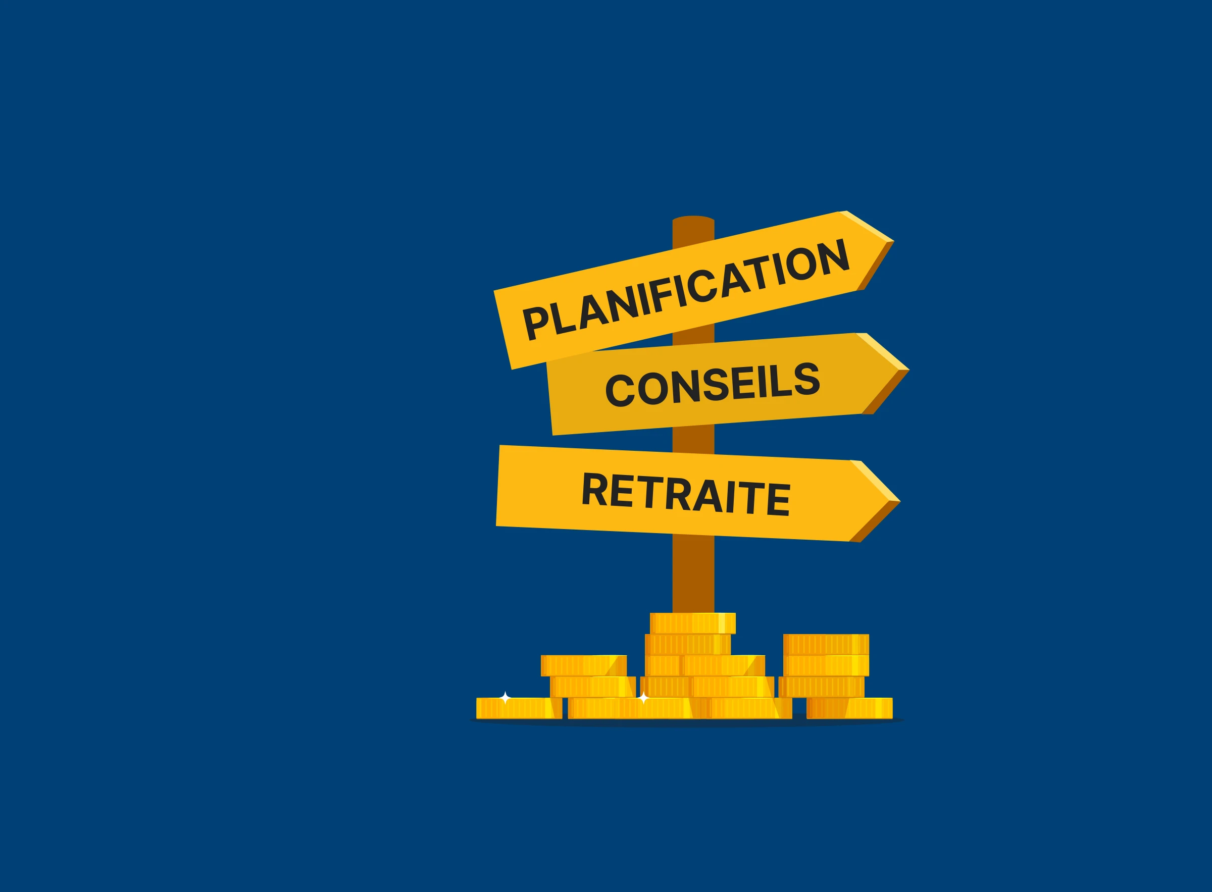 Un panneau avec trois destinations : Planification, Conseils et Retraite. Des piles de pièces de monnaie jonchent le sol.